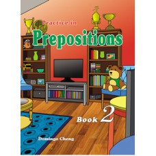 Practice in Prepositions Book 2