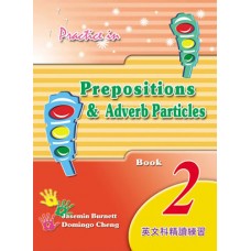 Practice in Prep. and Adv. Particles Book 2