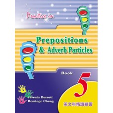 Practice in Prep. and Adv. Particles Book 5